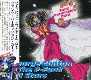 

CD GEORGE CLINTON PFUNK ALL STARS Funk Permission Card PVCP8168 PVine 1998 Japan SoulFunk Used