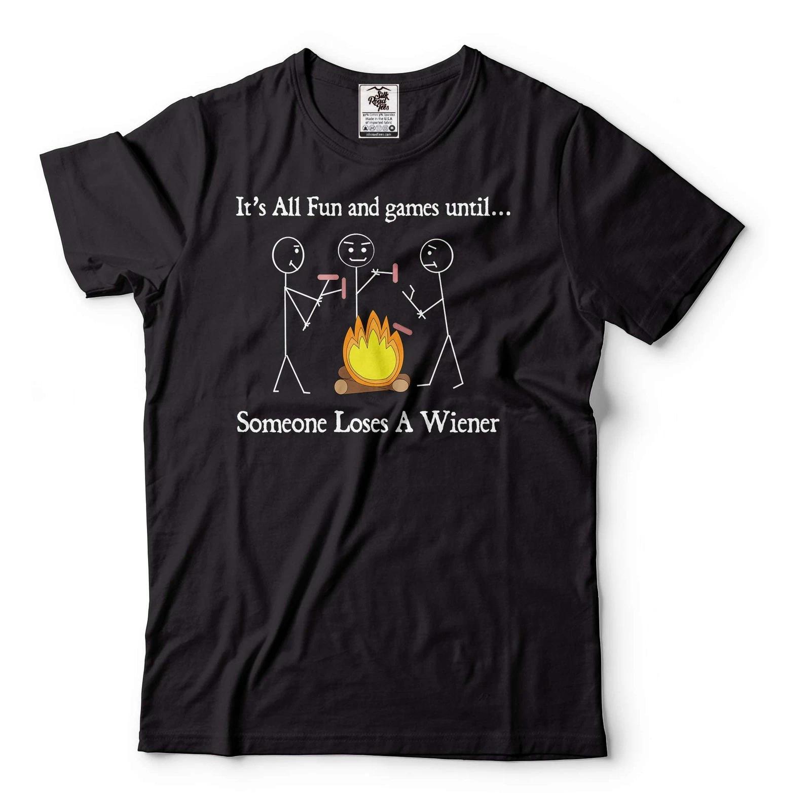 

Funny Outdoor Shirt It s All Fun And Games Until Someone Loses A Weiner Shirt 2XL