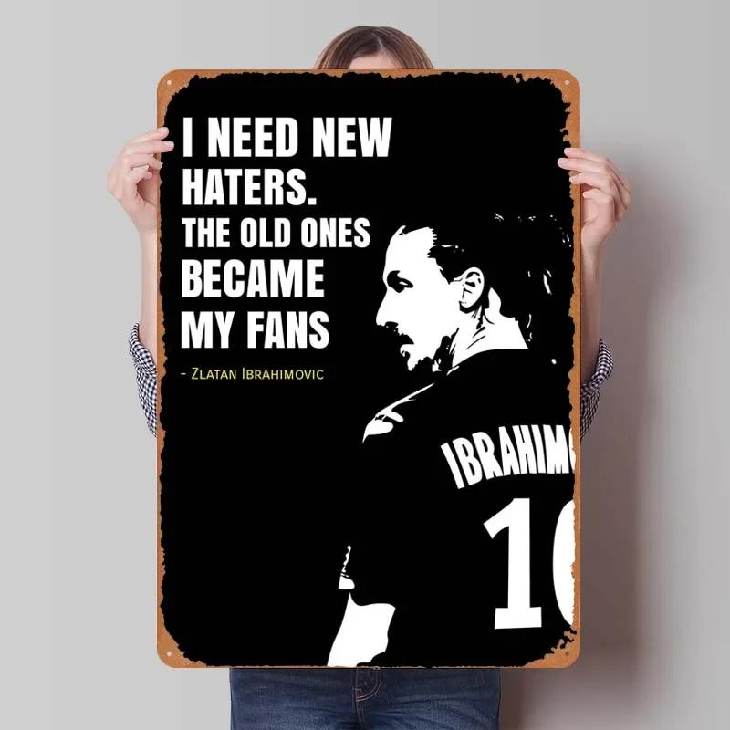 Zlatan Ibrahimovic Zitate Blechschild Inspirierende Poster Gamer Zimmer Dekoration Mann Innenwanddeko Wohnzimmer Retro