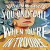 You Only Call When Youre In Trouble by Stephen McCauley Paperback Book 9781250296818