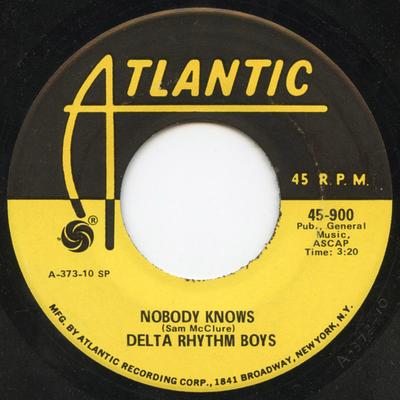 7inch Record DELTA RHYTHM BOYS - Nobody Knows / If You See Tears In  45900 Atlantic 1972 US Rock Used