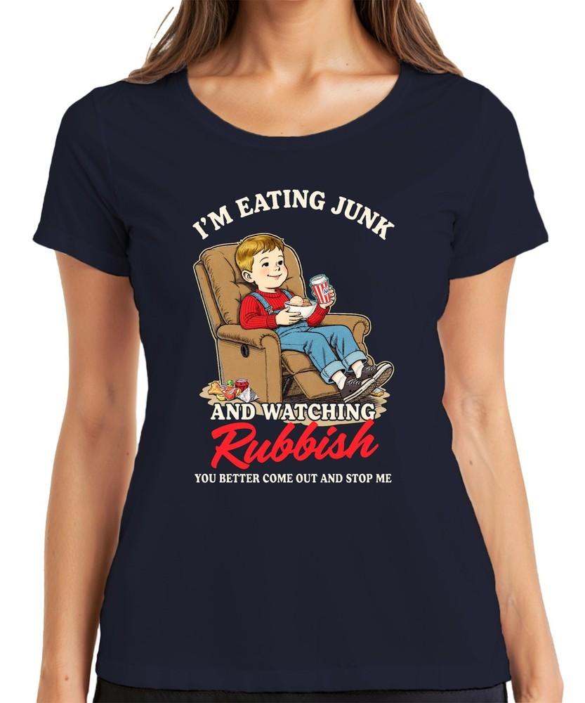 Im Eating Junk And Watching Rubbish Funny Kid Movie Night Snack Ladies TShirt S