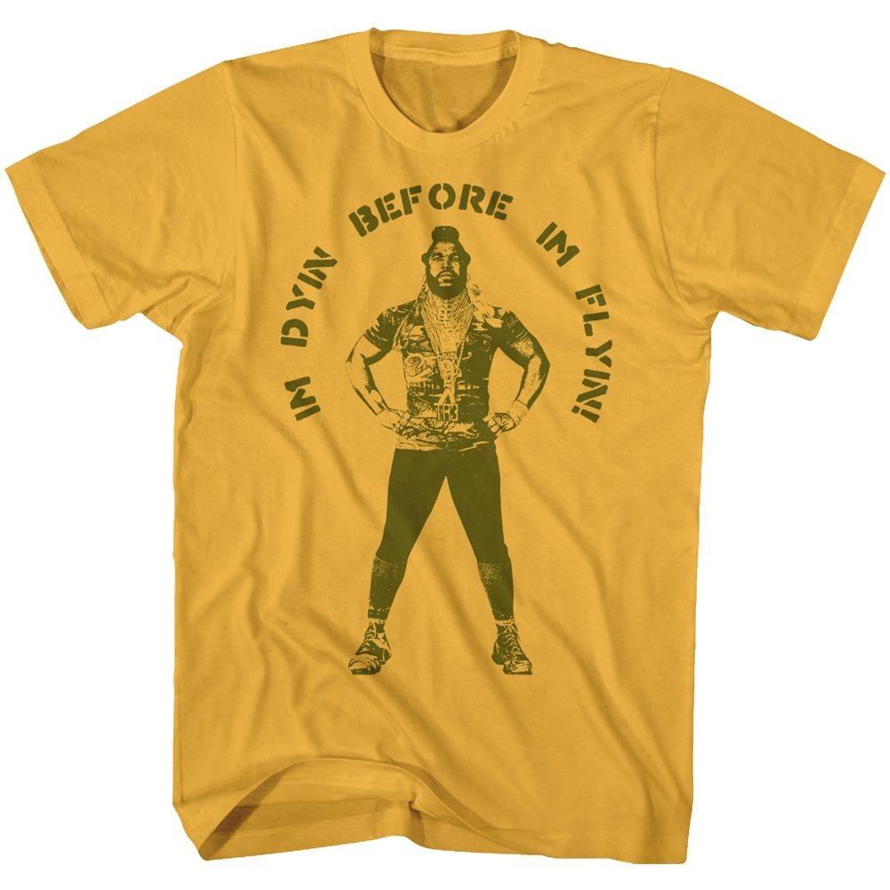 Mr. T Im Dying Before Im Flyin Yellow Icon Shirt Unisex T-Shirt S