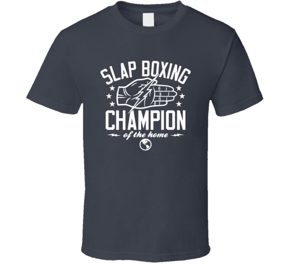 

Slap Boxing Champion Of The Home Dana White Mma Fan T Shirt 3XL