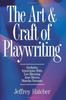 The The Art and Craft of Playwriting Book