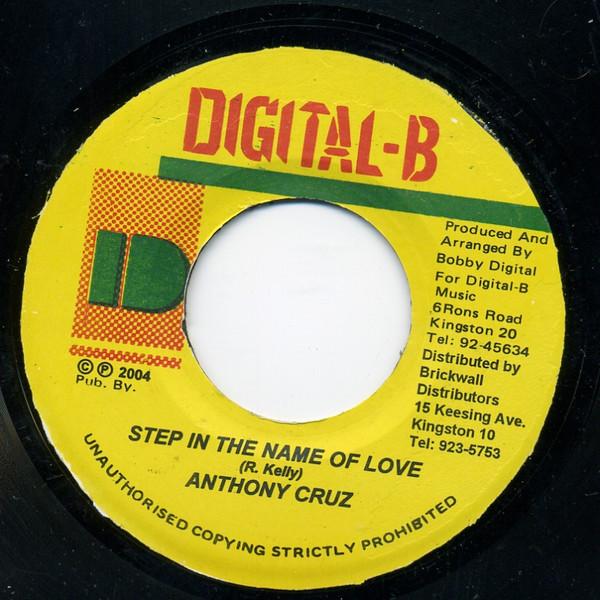 

7inch Record ANTHONY CRUZ Step In The Name Of Love NONE DigitalB 2004 Jamaica Reggae Ska Dub Used