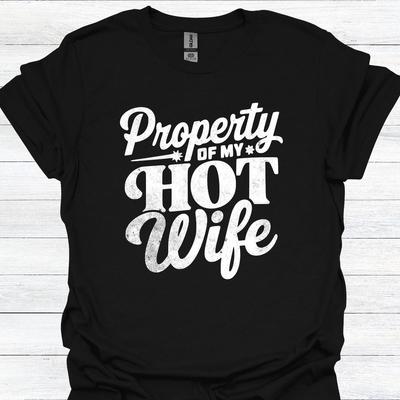 26 Husband T-Shirt - &034;Property of My Hot Wife&034; - Valentines Gift - Humorous Gif Unisex T-Shirt