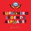 Superhero Legends Alphabet Men by Beck Feiner Hardback Book 9780645851472