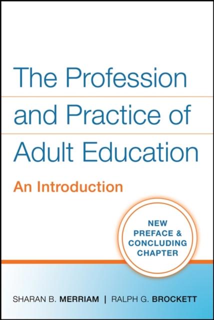 The The Profession and Practice of Adult Education : An Introduction Book