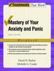 The Mastery of Your Anxiety and Panic : Workbook Book