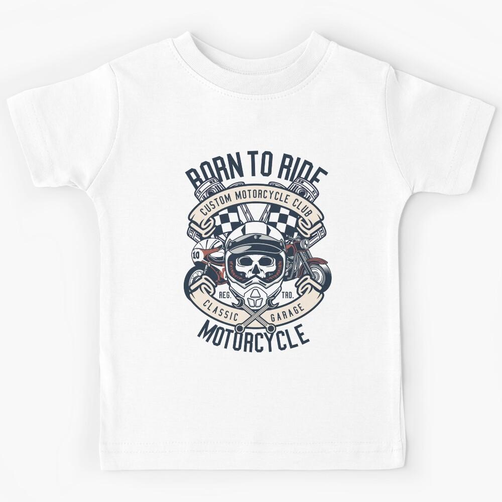 born to ride motorcycle Kids T-Shirt 140