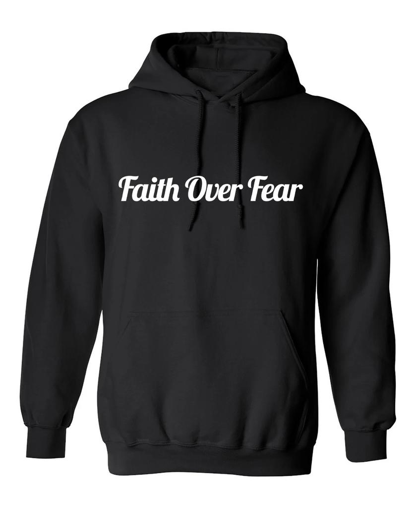 Faith Over Fear Sarcastic Humor Men's Hoodies