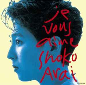 

CD SHOKO ARAI - Je Vous Aime (Limited Edition) UPCY90144 UNIVERSAL MUSIC 2022 Japan Japanese Pop/Rock