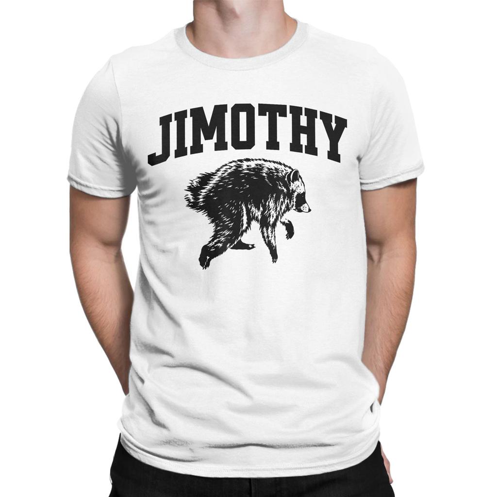 Unisex Jimothy Viral Raccoon Meme Joke Funny Trash Panda T Shirt 100 Cotton Clothes Funny Short Sleeve Crewneck Tees Tshirts