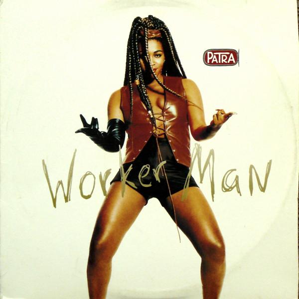 12inch Record PATRA - Worker Man 4977521 Epic 1993 US Reggae, Ska & Dub Used