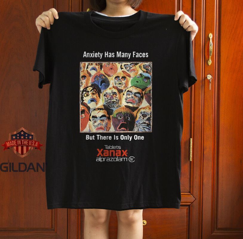 Xanax - Anxiety Has Many Faces Black Unisex T-Shirt Size S-5XL Unisex T-Shirt S