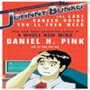 The Adventures of Johnny Bunko by Daniel H. Pink Paperback Book 9780755318735