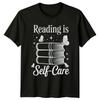 Reading Is SelfCare Unisexs TShirt Self Care Books Birthday Gift For Her