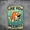 Metal Wall Art Funny Fishing Poster Are You Peeing Flat Bathroom Sign