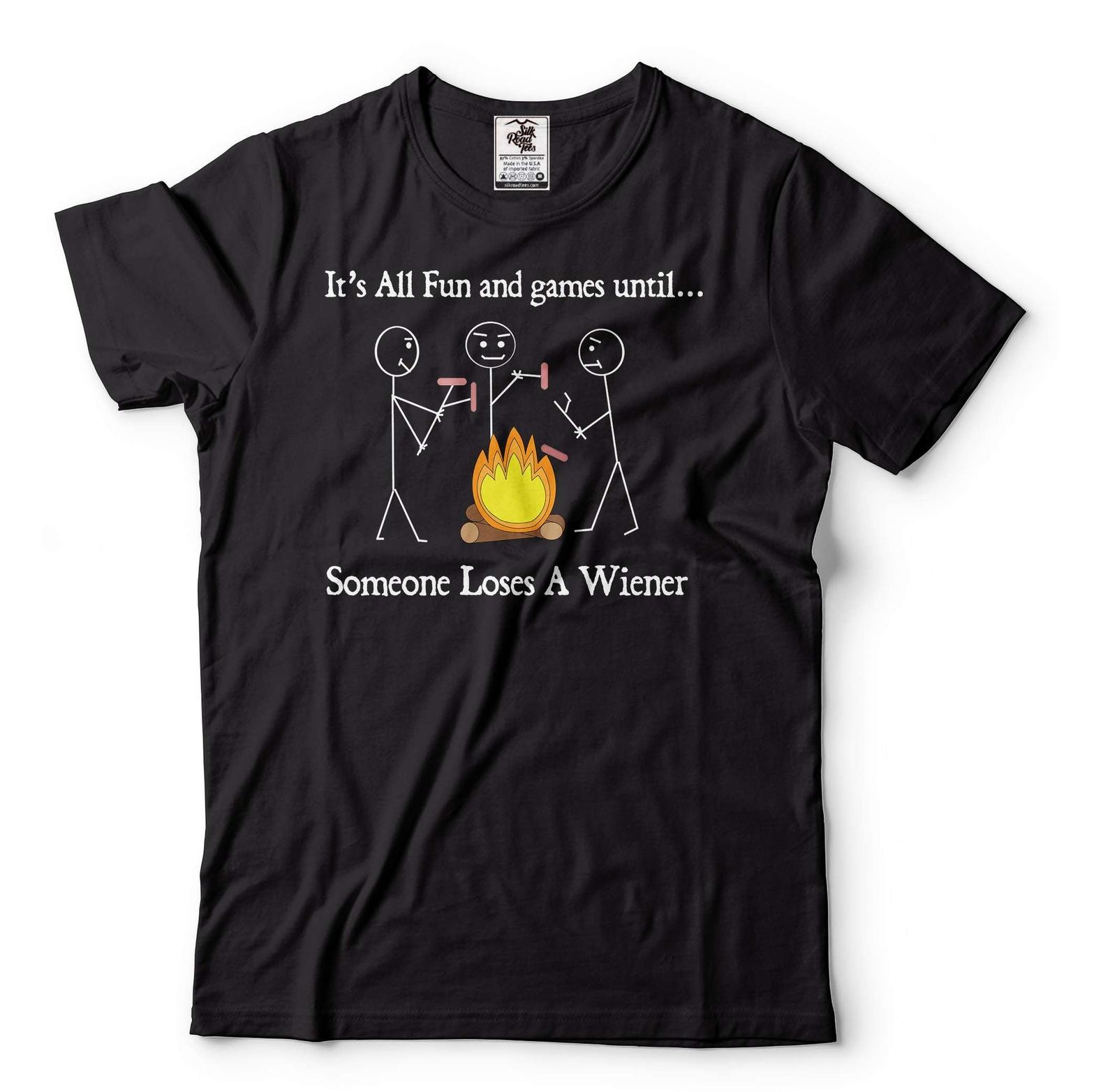 Funny Outdoor Shirt It s All Fun And Games Until Someone Loses A Weiner Shirt M