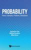 The Probability: Theory, Examples, Problems, Simulations Book