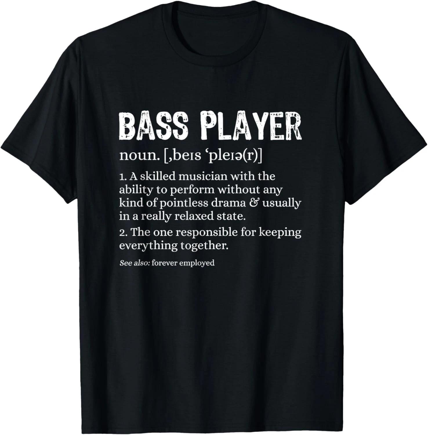 Bass Player Definition Bassist Gift for Musicians Gift Unisex T-Shirt L
