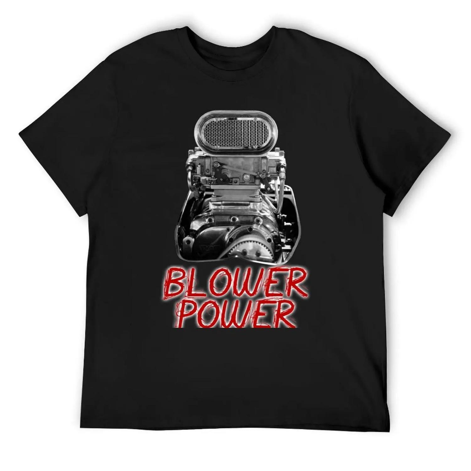 

Blower Power - Supercharger T-Shirt T-shirts oversize rapper graphic tees anime figures plus sizes mens graphic t-shirts hip hop XXXXXL чорний