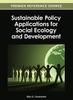 Книга Sustainable Policy Applications for Social Ecology and Development