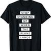 Funny Travel Stop Standing Up When The Plane Lands T-Shirt1