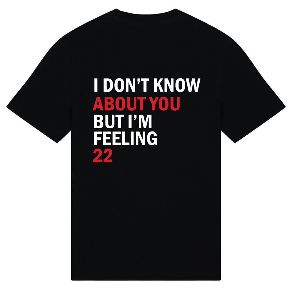 Letra de Feeling 22 - Camiseta Unisex Música Rockstar Showgirl Abucheando Figura Paterna
