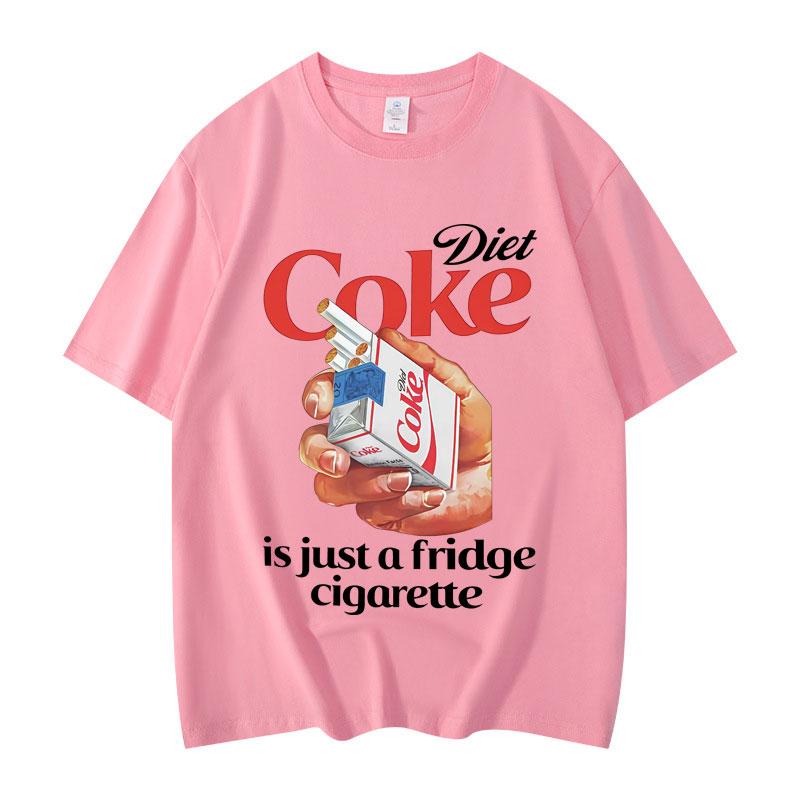 Just A Fridge Cigarette Coke Fuuny Meme T-shirt High Quality Oversized T Shirts Men Women Casual Short Sleeve T-shirts