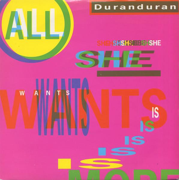 

7inch Record DURAN DURAN - All She Wants Is DD11 EMI 1988 UK Dance & Electronica Used