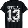 Official Teenager 13th Birthday Gift For Girls Or Boys 13 T-Shirt
