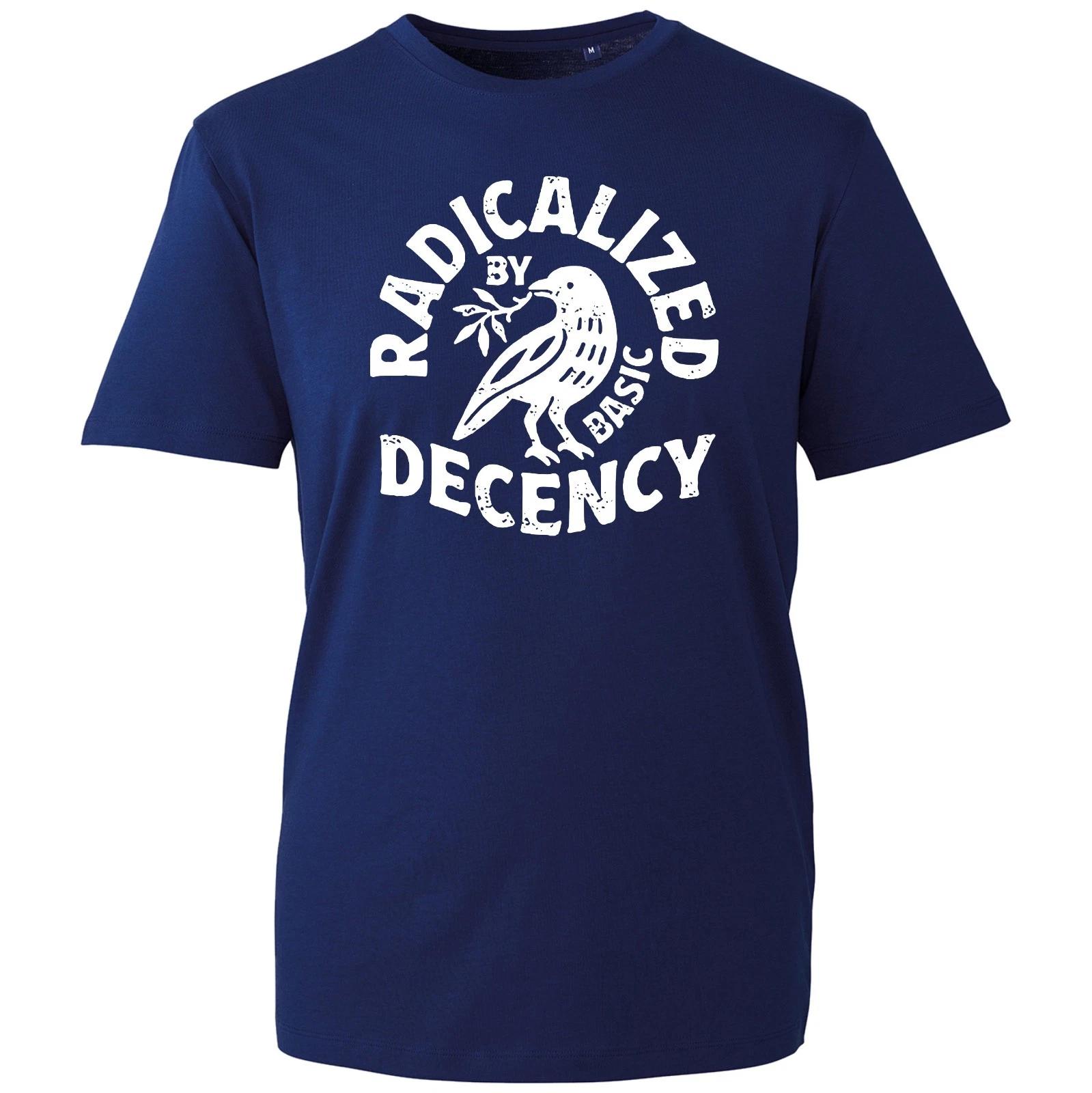 

Radicalized By Basic Decency T-Shirt Feminist Activist Slogan Mens Graphic Tee M