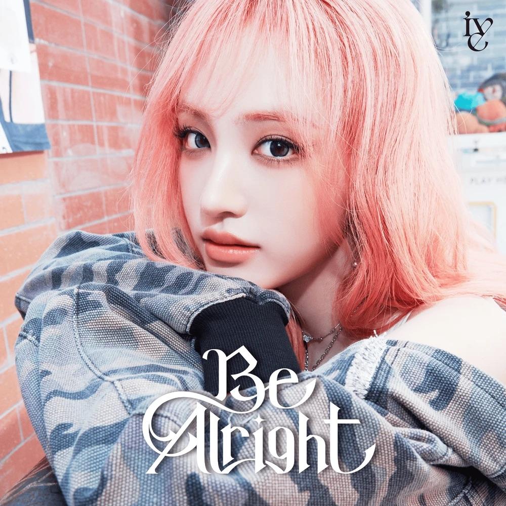 IVE Japan 3rd EP Album [BE ALRIGHT]
