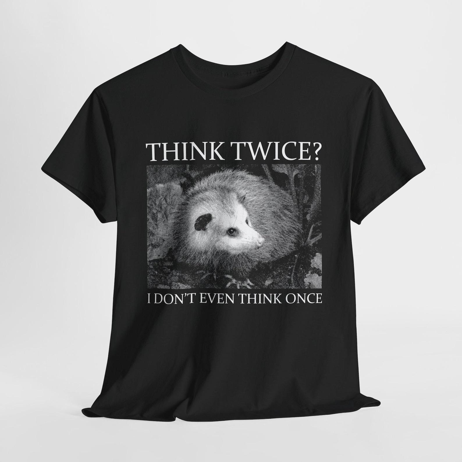 Think Twice Opossum T-Shirt M