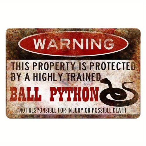 Warning Property protected by Ball Python All Metal Tin Sign  Aluminum 20x30cm（7.8x11.8inch）