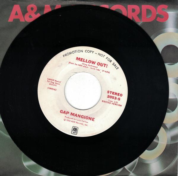 

7inch Record GAP MANGIONE - Mellow Out! 2053S A&M Records 1978 US Soul/Funk Used