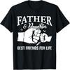 Father and Daughter Best Friends for Life T-Shirt