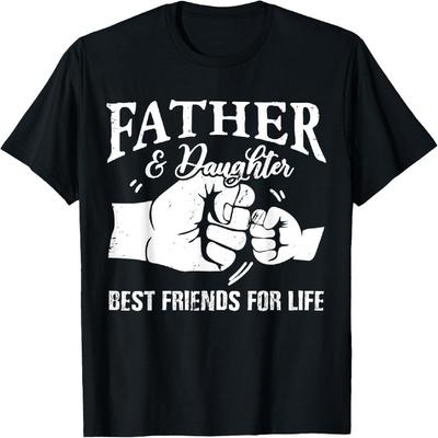 Father and Daughter Best Friends for Life T-Shirt