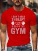 Unisex Black Tee Therapy Gym Dumbbell Funny Quote Text Graphic Print Crew Neck Short Sleeve Summer Casual Male Cotton Street Top