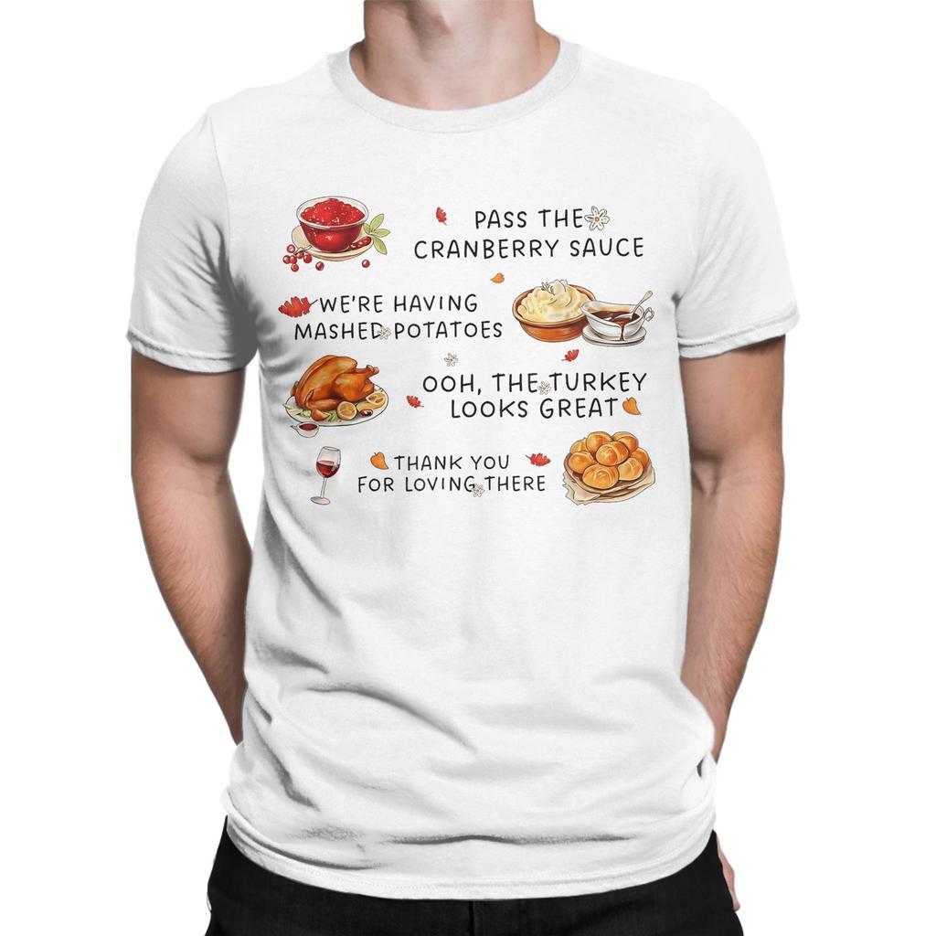 Pass The Cranberry Sauce Mashed Potatoes and Thanksgiving Men T Shirt Tee Shirt Short Sleeve Round Collar T-Shirts Clothing