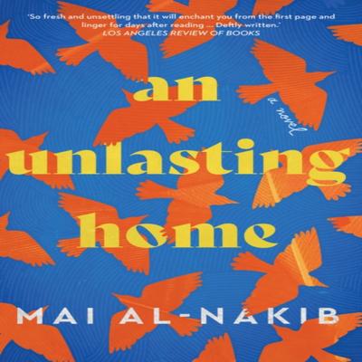 An Unlasting Home by Mai AlNakib Paperback Book 9780863569272
