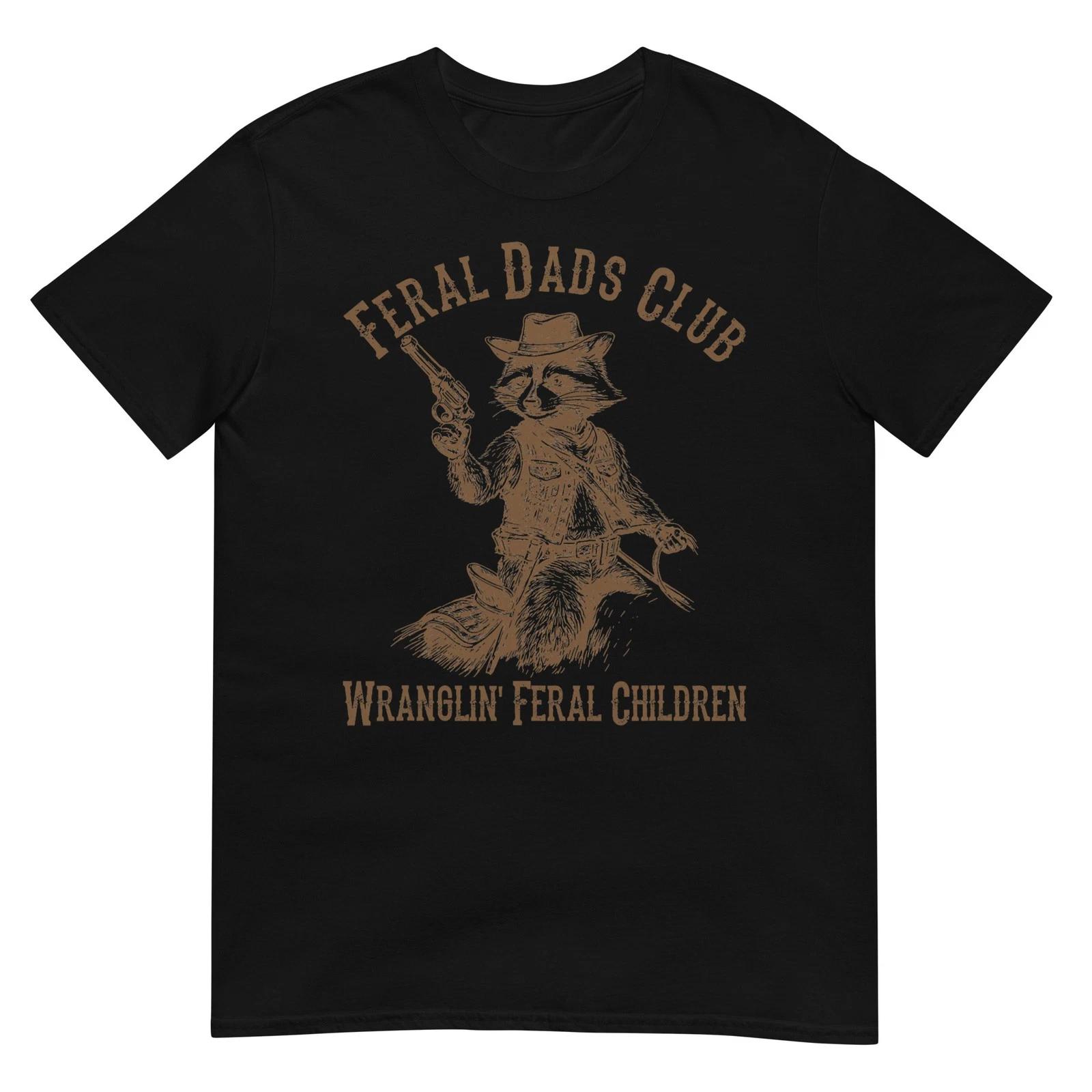 Raccoon Cowboy Feral Dads Club Wranglin’ Feral Children T-Shirt S