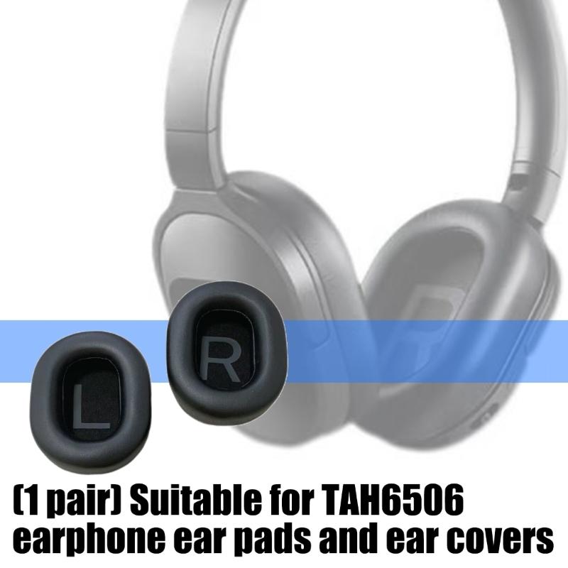 Coussinet d'oreille de remplacement en mousse souple pour écouteurs TAH6506 Oreillettes Coquille d'oreille avec joint d'étanchéité amélioré pour le confort Améliorant la qualité audio