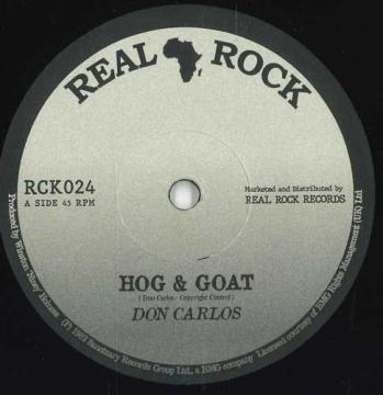 7inch Record DON CARLOS  ROOTS RADICS  Hog And Goat  Hog And Goat Versio RC024 Real Rock EU 2025 Europe Reggae Ska  Dub
