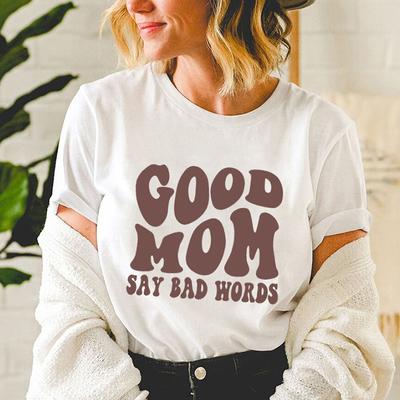 Good Moms Say Bad Words Colored T-Shirt Mama Shirt Funny Mom Sayings Tees Women trendyCasual Aesthetic Tee Tops