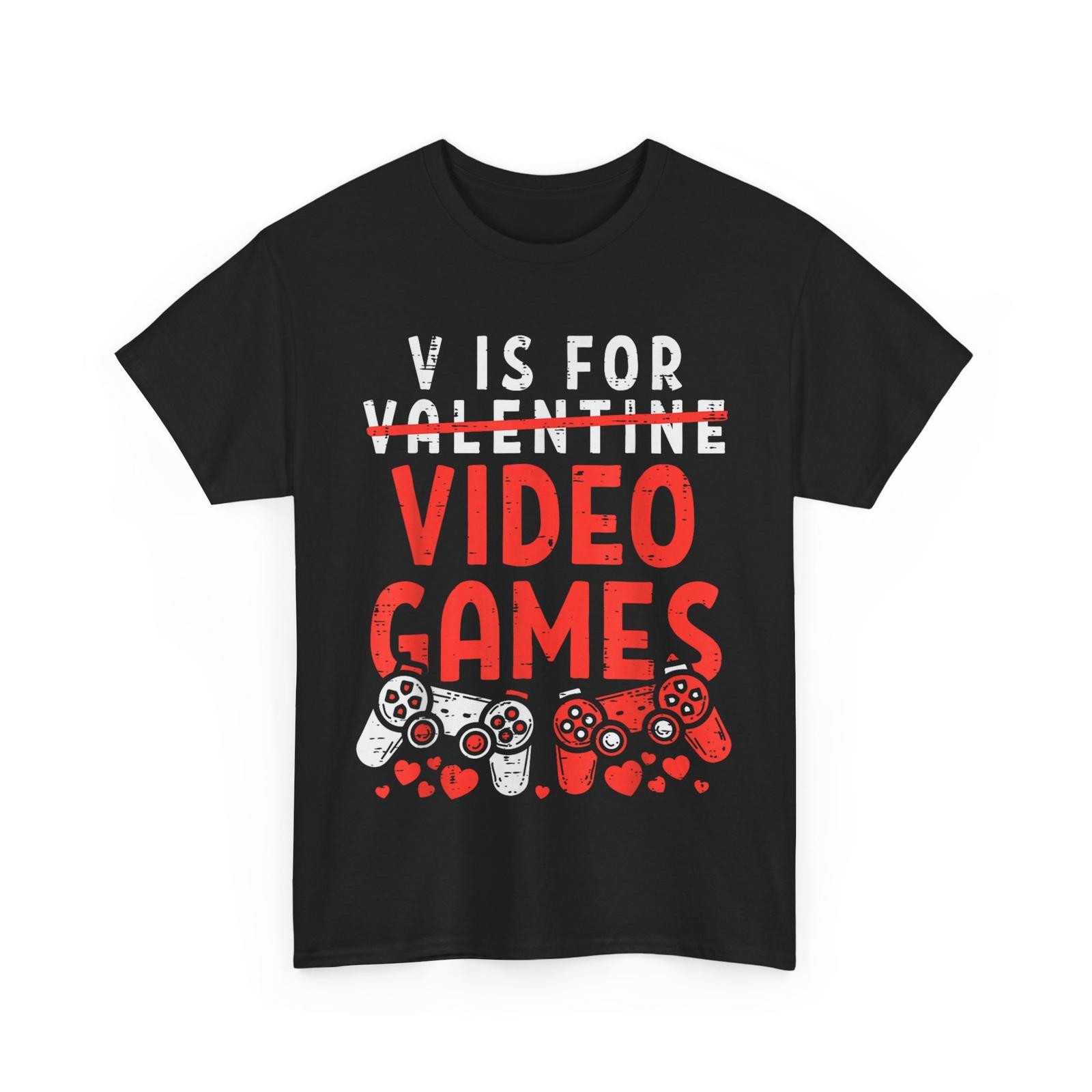 V Is For Video Games Funny Valentines Day Gamer Boy Men Gift T-shirt S