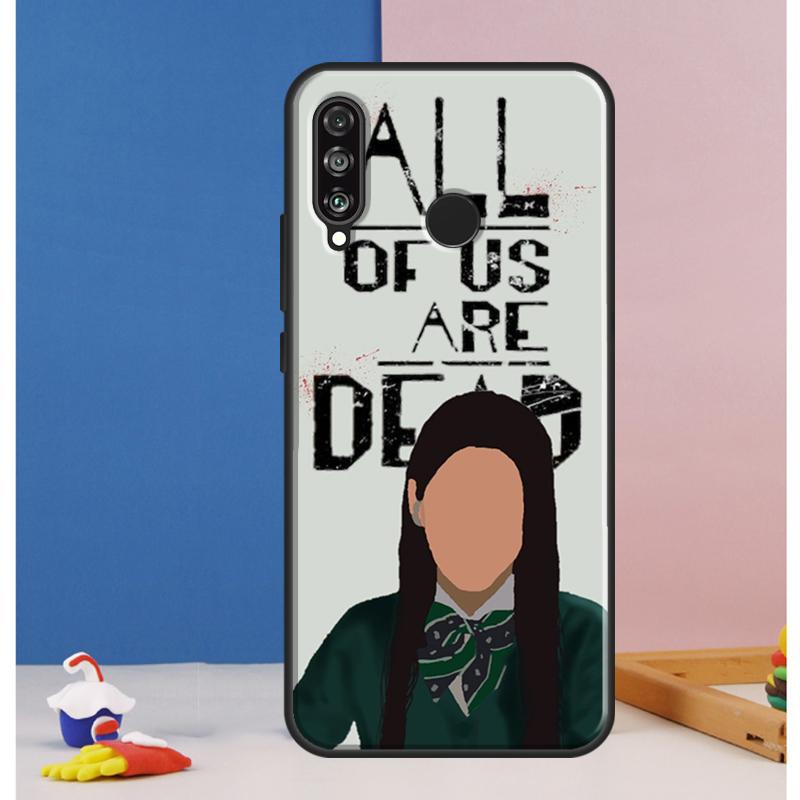 All of us are dead For Huawei Nova Y90 Y70 Y60 Y72 Y61 Y91 12s 12i 11i 7i 8i 9 10 SE P60 Pro P30 P40 Lite Case
