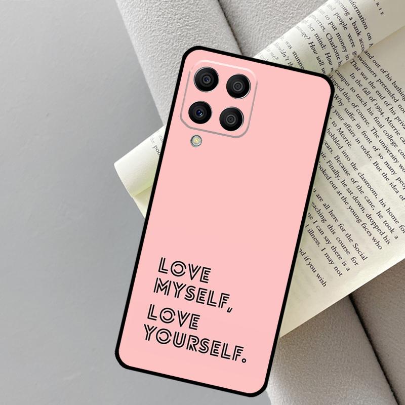 Love Yourself For Samsung Galaxy M13 M33 M14 M12 M32 M52 M31 M55 M15 M11 M21 M35 M53 M34 M54 M06 M16 Case